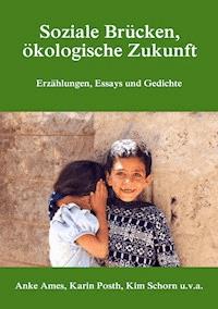 Soziale Brücken, ökologische Zukunft - Anke Ames - ebook