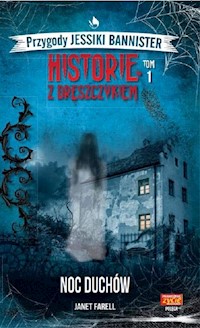 Historie z dreszczykiem J. Bannister 1. Noc duchów - Farell Janet - książka