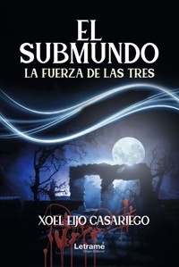 El submundo - Xoel Eijo Casariego - ebook