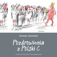 Pozdrowienia z Polski C - Jachimek Tomasz - ebook + audiobook + książka
