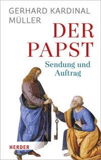 Der Papst - Gerhard Kardinal Müller - ebook