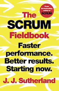 The Scrum Fieldbook - Sutherland J.J. - książka
