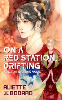 On a Red Station, Drifting - Aliette de Bodard - ebook