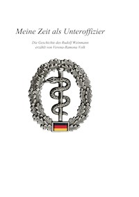 Meine Zeit als Unteroffizier - Verena-Ramona Volk - ebook