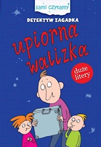Detektyw Zagadka Upiorna walizka - Iwona Czarkowska - książka