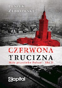 Czerwona Trucizna - Żebrowski Leszek - ebook + książka