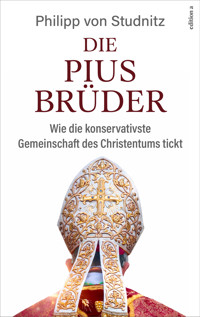 Die Piusbrüder - Philipp von Studnitz - ebook