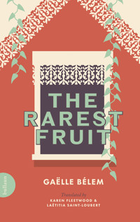 The Rarest Fruit - Gaëlle Bélem - ebook