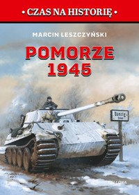 Pomorze 1945 - Marcin Leszczyński - ebook + książka