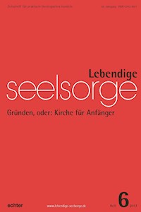 Lebendige Seelsorge 6/2017 - Verlag Echter - ebook