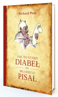Jak to stary diabeł do młodego pisał - Platt Richard - książka