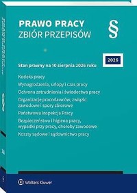Kodeks pracy. Wynagrodzenia, urlopy i czas pracy. Ochrona zatrudnienia i świadectwa pracy... - zbiorowa praca - książka