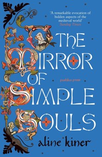 The Mirror of Simple Souls - Aline Kiner - ebook