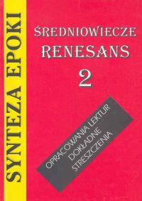 Synteza epoki-Średniowiecze Renesans - Kulikowska Jolanta - książka