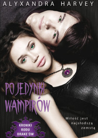 Pojedynki wampirów - Alyxandra Harvey - ebook + książka