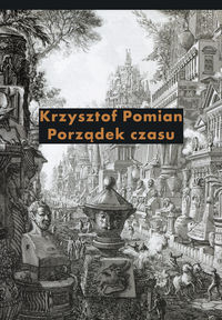Porządek czasu - Krzysztof Pomian - książka