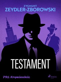 Testament - Zygmunt Zeydler-Zborowski - ebook + audiobook