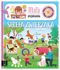 Album z naklejkami Mała projektantka Strefa zwierzaka - Bator Agnieszka - książka