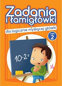 Zadania i łamigłówki dla logicznie myślącej główki Część 2 - Dejko Jadwiga - książka