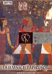Tajemnice papirusów - redakcja Jadwiga Lipińska - ebook