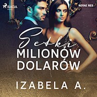 Setki milionów dolarów - Izabela A. - audiobook