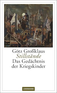 Stillstände - Götz Grossklaus - ebook
