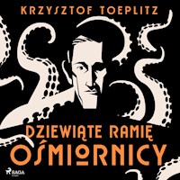 Dziewiąte ramię ośmiornicy - Krzysztof Toeplitz - ebook + audiobook