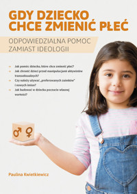 Gdy dziecko chce zmienić płeć - Kwietniewicz Paulina - książka