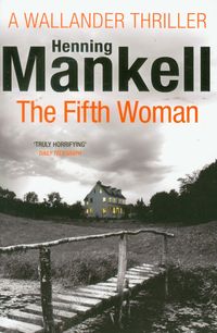 Kurt Wallander 6 Fifth Woman - Mankell Henning - książka