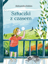 Sztuczki z czasem - Aleksandra Dobies - książka
