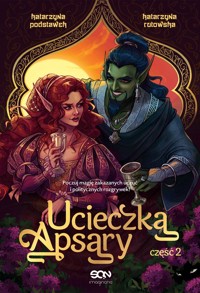 Ucieczka Apsary. Część 2 - Katarzyna Rutowska, Katarzyna Podstawek - ebook + audiobook