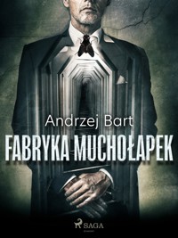 Fabryka muchołapek - Andrzej Bart - ebook + audiobook + książka