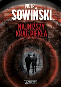 Najniższy krąg piekła - Piotr Sowiński - książka