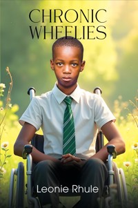Chronic Wheelies - Leonie Rhule - ebook