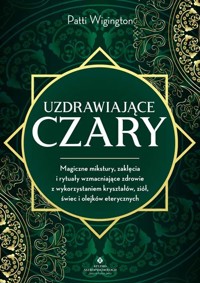 Uzdrawiające czary - Wigington Patti - książka