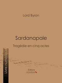 Sardanapale - Ligaran - ebook