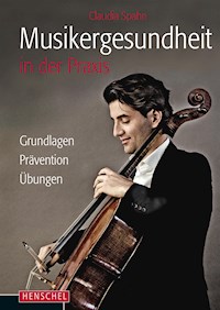 Musikergesundheit in der Praxis - Claudia Spahn - ebook