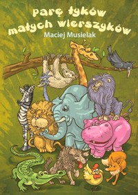 Parę łyków małych wierszyków - Musielak Maciej - książka