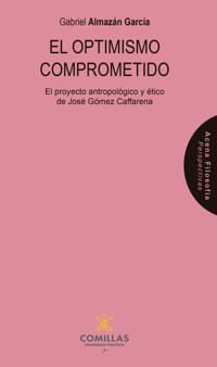El optimismo comprometido - Gabriel Almazán García - ebook