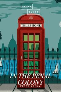 In the Penal Colony - Franz Kafka - ebook