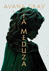 Ja, Meduza (barwione brzegi) - Ayana Gray - książka