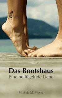 Das Bootshaus - Michela M. Mosca - ebook
