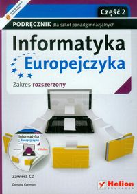 Informatyka Europejczyka Podręcznik z płytą CD część 2 Zakres rozszerzony - Korman Danuta - książka