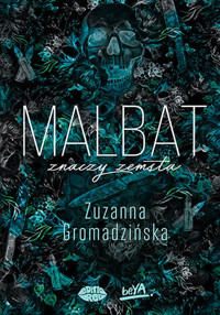 Malbat znaczy zemsta - Zuzanna Gromadzińska - ebook + książka