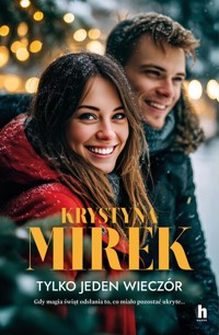 Tylko jeden wieczór - Krystyna Mirek - ebook + audiobook + książka