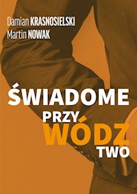 Świadome przywództwo - Krasnosielski Damian, Nowak Martin - książka