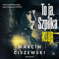 To ja, Szpilka. Klub - Marcin Ciszewski - ebook + audiobook + książka