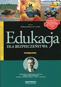 Odkrywamy na nowo Edukacja dla bezpieczeństwa Podręcznik - Goniewicz Mariusz, Nowak-Kowal Anna W., Smutek Zbigniew - książka