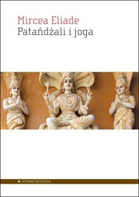 Patańdżali i joga - Mircea Eliade - książka