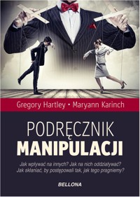 Podręcznik manipulacji - Gregory Hartley, Maryann Karinach - ebook + książka